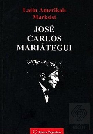 Latin Amerikalı Marksist Jose Carlos Marıateguı