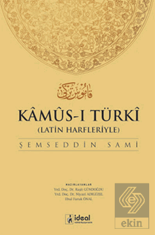 Latin Harfleriyle Kamus-i Türki (Osmanlıca-Türkçe