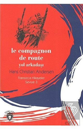 Le Compagnon De Route Yol Arkadaşı Fransızca Hikay