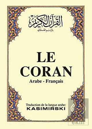 Le Coran (Fransızca Kuran-ı Kerim ve Tercümesi, Ka