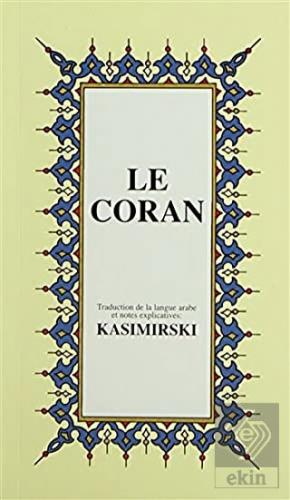 Le Coran (Fransızca Kuran-ı Kerim ve Tercümesi, Ka