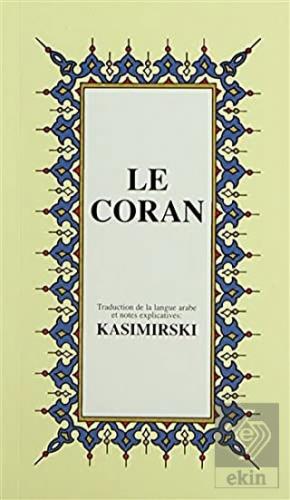 Le Coran (Fransızca Kuran-ı Kerim ve Tercümesi, Ka