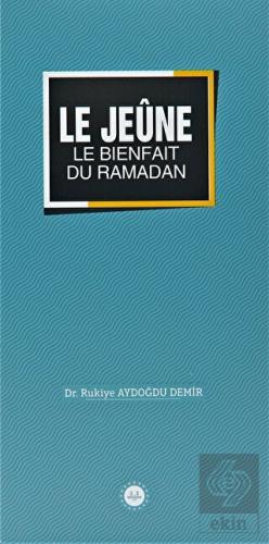 Le Jeune Le Bienfait Du Ramadan (Ramazan Bereketi 