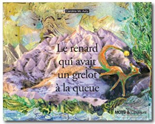 Le Renard Quı Avaıt Un Grelot A La Queue