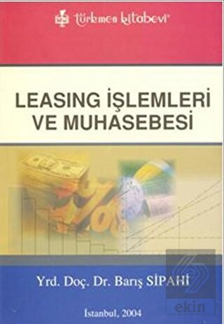 Leasing İşlemleri ve Muhasebesi