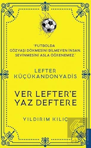 Lefter Küçükandonyadis -Ver Lefter'e Yaz Deftere
