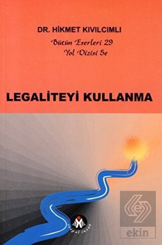 Legaliteyi Kullanma - Yol Dizisi 5e
