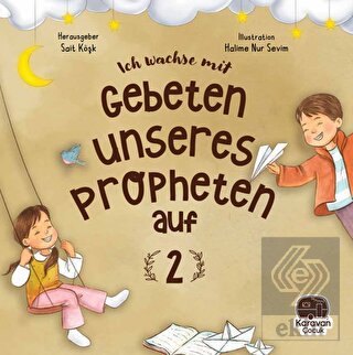 Leh Wachse Mit Gebeten Unseres Propheten auf 2