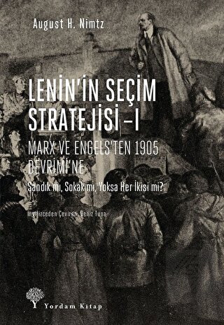 Lenin\'in Seçim Stratejisi - 1: Marx ve Engels\'ten