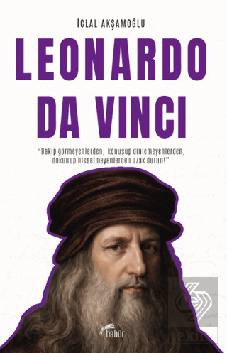 Leonardo Da Vinci İclal Akşamoğlu Babür Yayınları Satın Al - ekinkitap