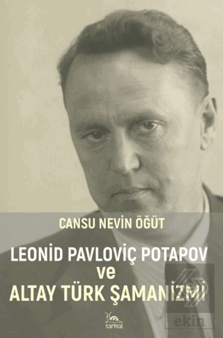 Leonid Pavloviç Potapov ve Altay Türk Şamanizmi