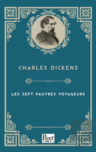 Les Sept Pauvres Voyageurs Charles Dickens Paper Books Satın Al - ekin