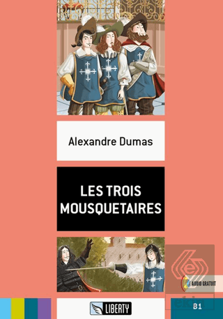 Les Trois Mousquetaires (Lectures Liberty) B1