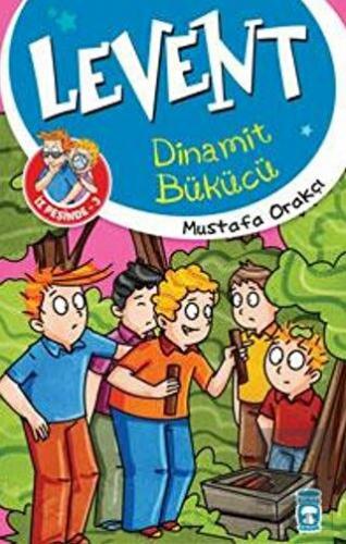 Levent Dinamit Bükücü