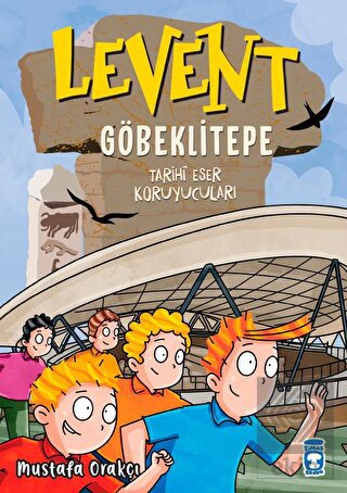 Levent Göbeklitepe - Tarihi Eser Koruyucuları