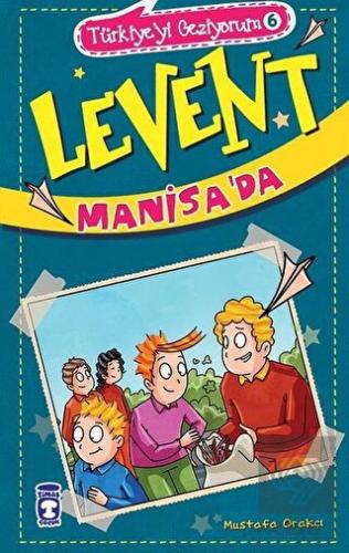 Levent Manisa\'da / Türkiye\'yi Geziyorum 6