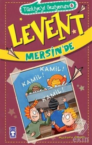 Levent Mersin\'de / Türkiye\'yi Geziyorum 6