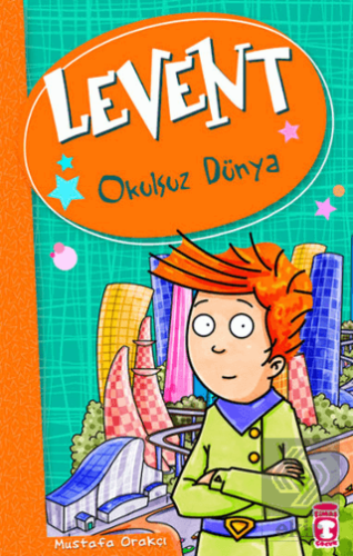Levent - Okulsuz Dünya