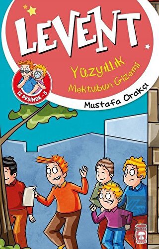 Levent Yüzyıllık Mektubun Gizemi / Levent İz Peşin