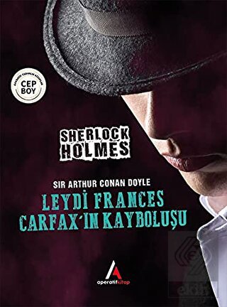 Leydi Frances Carfax\'ın Kayboluşu - Sherlock Holme