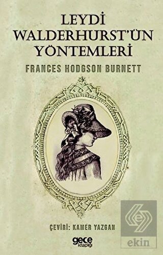 Leydi Walderhurst'ün Yöntemleri