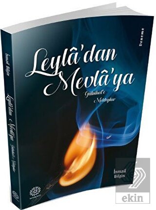 Leyla\'dan Mevla\'ya