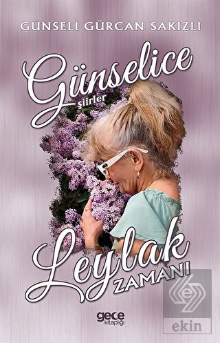 Leylak Zamanı - Günselice Şiirler