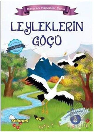 Leyleklerin Göçü - Maceracı Hayvanlar Serisi