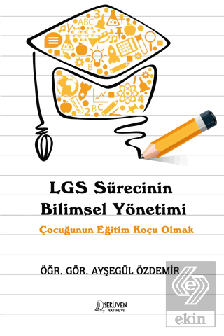 LGS Sürecinin Bilimsel Yönetimi