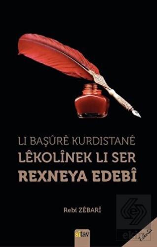 Li Başure Kurdistane Lekolinek Li Ser Rexneya Edeb