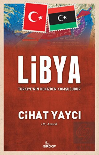 Libya - Türkiye'nin Denizden Komşusudur
