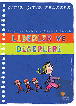 Liderler ve Diğerleri - Çıtır Çıtır Felsefe 13