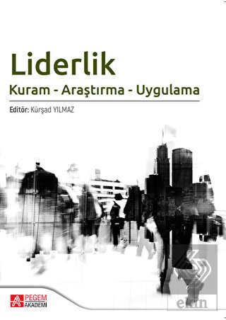 Liderlik Kuram - Araştırma - Uygulama