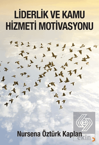 Liderlik ve Kamu Hizmeti Motivasyonu