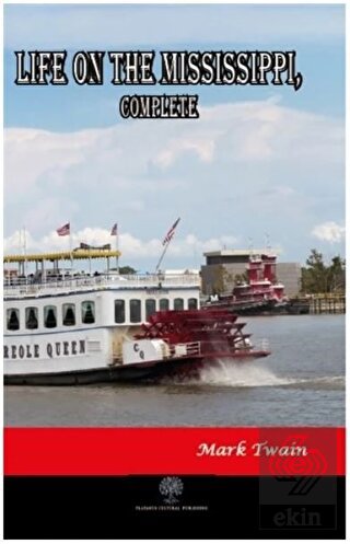 Life on The Mississippi Complete