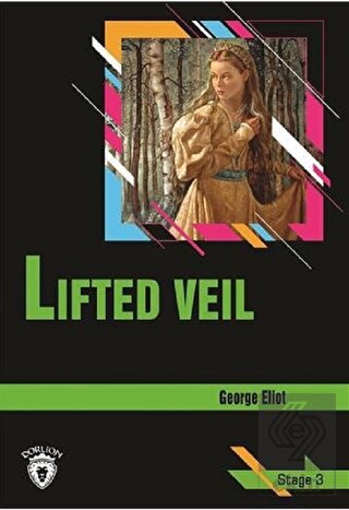 Lifted Veil Stage 3 (İngilizce Hikaye)
