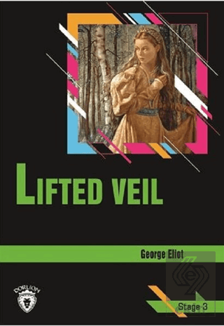Lifted Veil Stage 3 (İngilizce Hikaye)