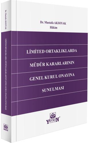 Limited Ortaklıklarda Müdür Kararlarının Genel Kurul Onayına Sunulması