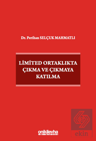 Limited Ortaklıkta Çıkma ve Çıkmaya Katılma