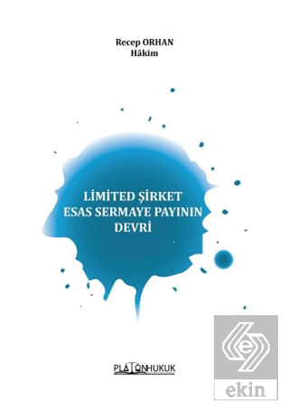 Limited Şirket Esas Sermaye Payının Devri
