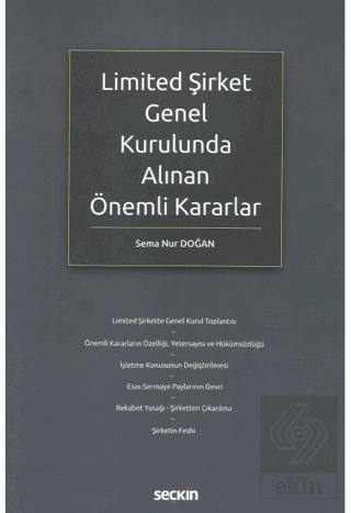 Limited Şirket Genel Kurulunda Alınan Önemli Kararlar