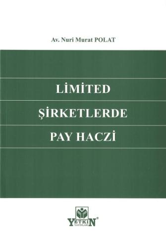 Limited Şirketlerde Pay Haczi