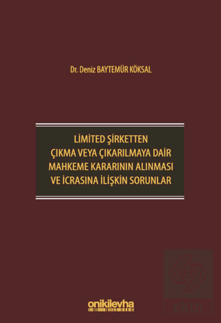 Limited Şirketten Çıkma veya Çıkarılmaya Dair Mahkeme Kararının Alınma