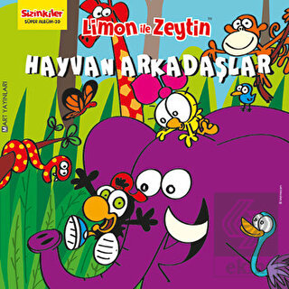 Limon ile Zeytin / Hayvan Arkadaşlar