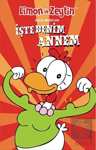 Limon ile Zeytin - İşte Benim Annem