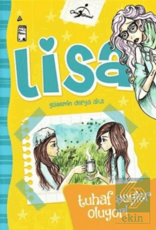 Lisa Tuhaf Şeyler Oluyor