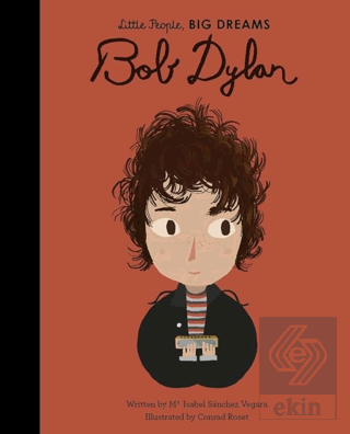 Little People, Big Dreams: Bob Dylan