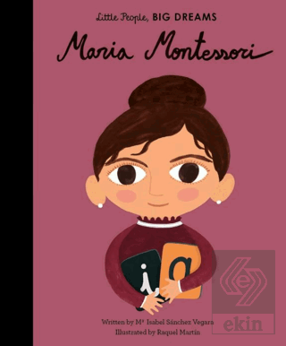 Little People, Big Dreams: Maria Montessori