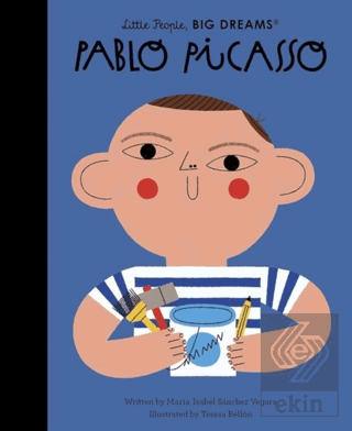 Little People, BIG DREAMS: Pablo Picasso