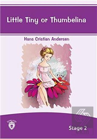 Little Tiny Or Thumbelina İngilizce Hikayeler Stag